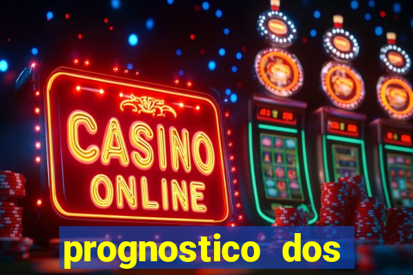 prognostico dos jogos de hoje